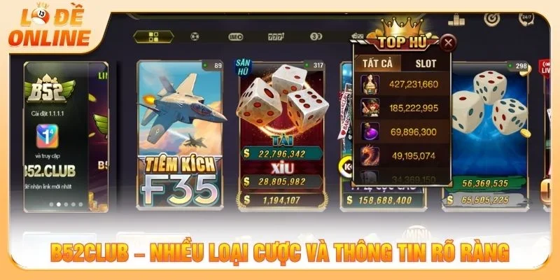 B52Club xây dựng sảnh lô đề với nhiều dạng cược đa dạng 