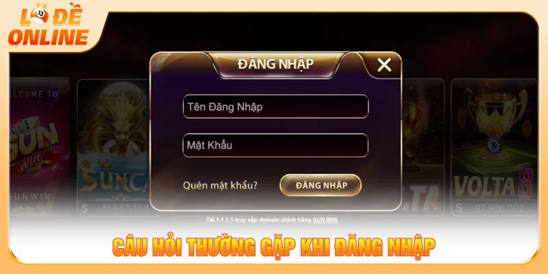 Câu hỏi thường gặp khi thực hiện thao tác đăng nhập