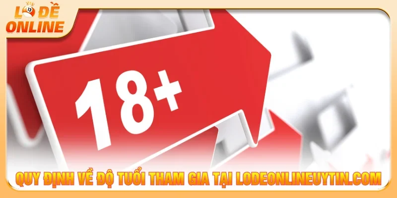 Chơi có trách nhiệm có quy định người tham gia từ 18 tuổi trở lên
