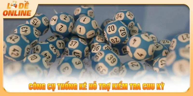 Công cụ thống kê hỗ trợ kiểm tra chu kỳ