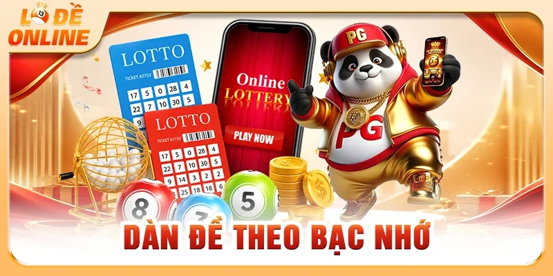 Dàn đề theo bạc nhớ