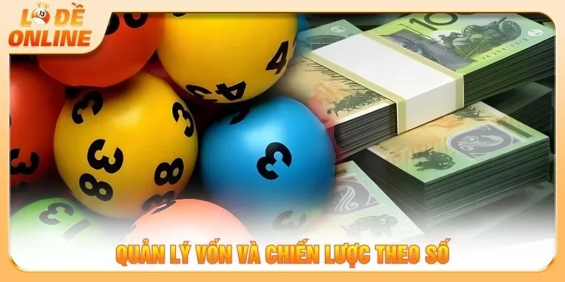 Quản lý vốn và chiến lược theo số