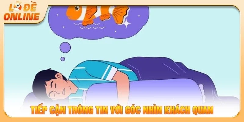 Tiếp cận thông tin với góc nhìn khách quan