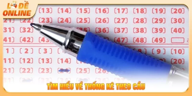 Tìm hiểu về thống kê theo cầu
